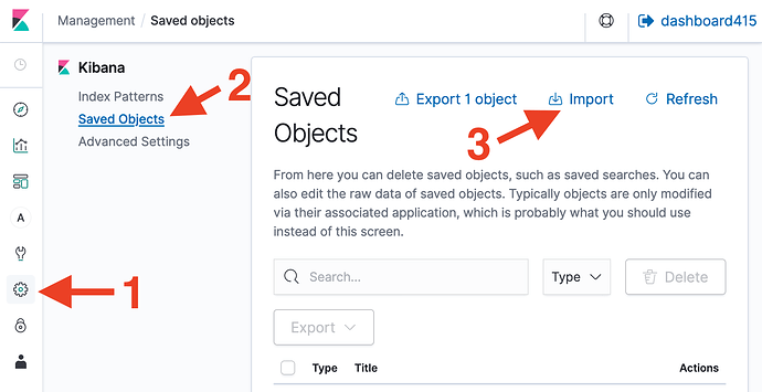Go to Management. Saved Objects. Import.
